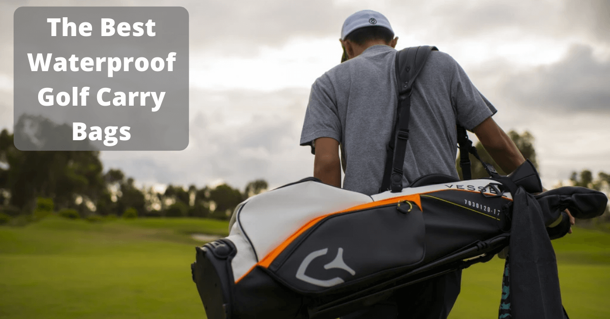The Best Waterproof Golf Carry Bags